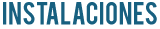 INSTALACIONES